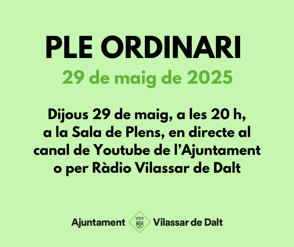 Ple ordinari del mes de maig 2025
