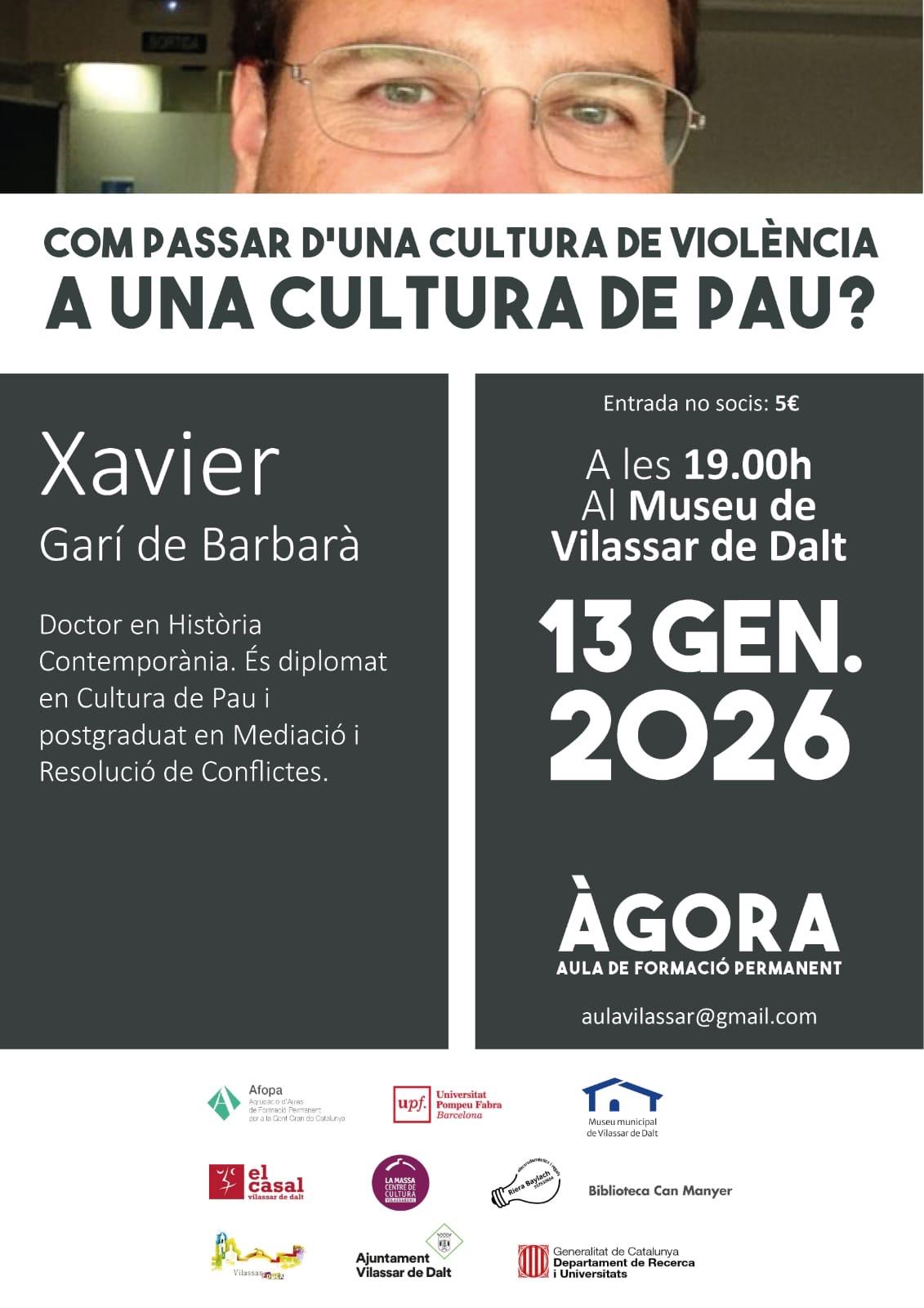 &Agrave;gora Vilassar: 'Com passar d'una cultura de viol&egrave;ncia a una cultura de pau?'