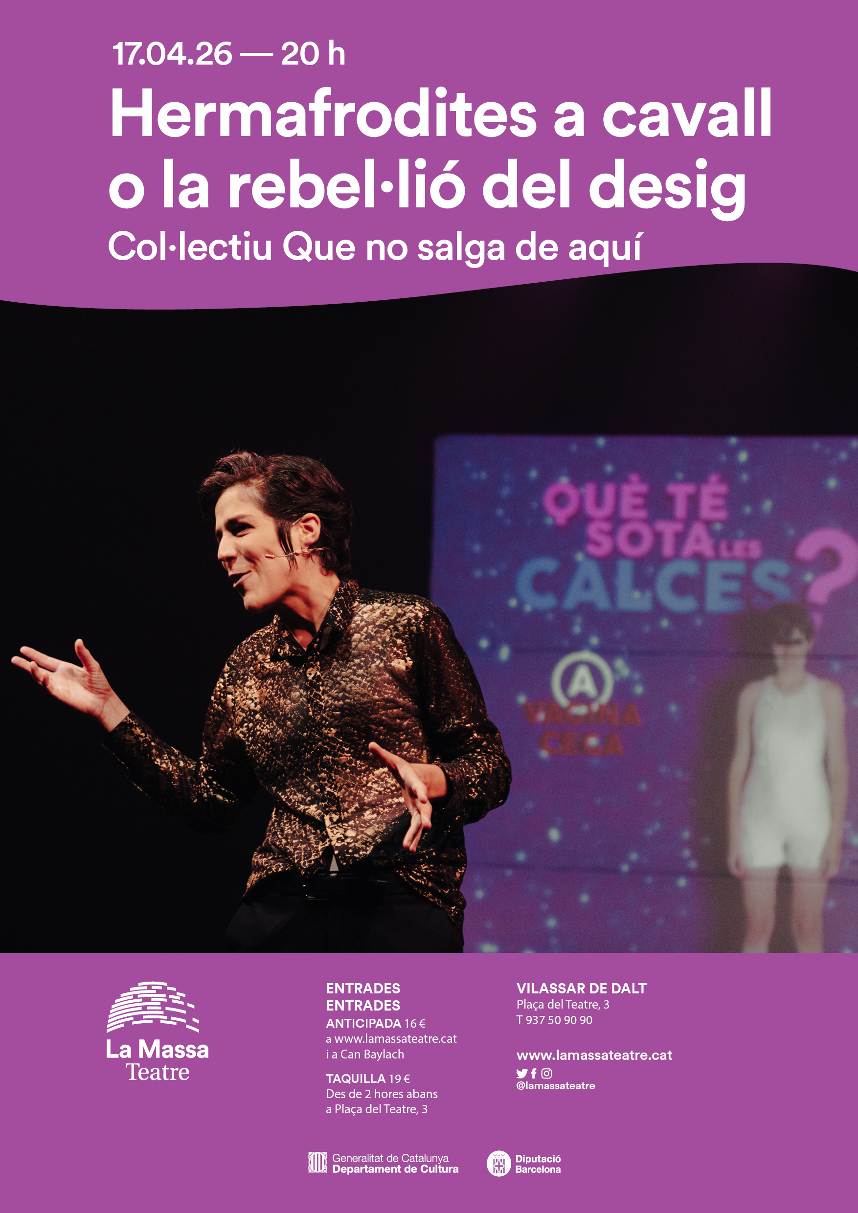 'Hermafrodites a cavall o la rebel&middot;li&oacute; del desig' a La Massa Teatre